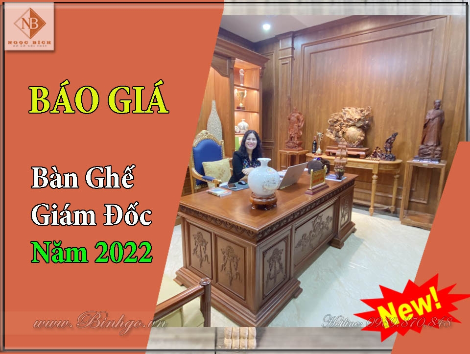 Báo giá bàn làm việc giám đốc gỗ tự nhiên năm 2022