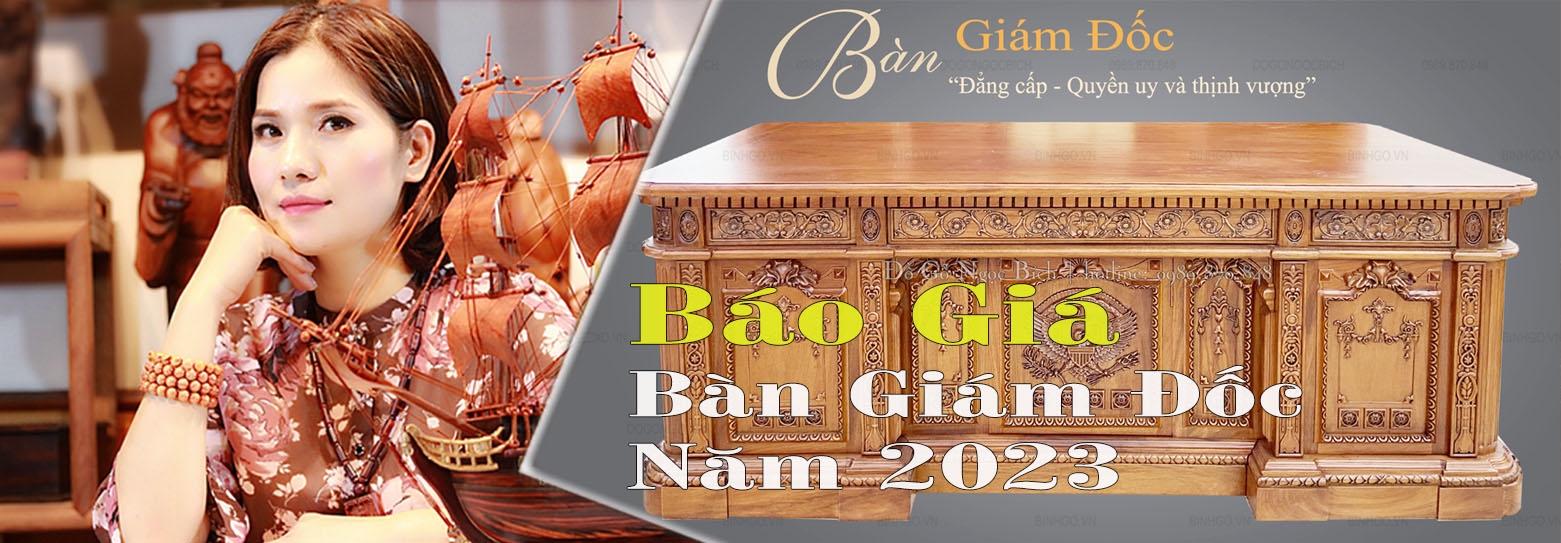 Báo giá bàn giám đốc gỗ tự nhiên năm 2023